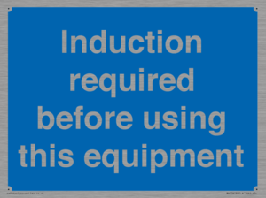 Induction required before using this equipment